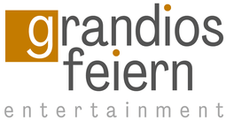 Grandios Feiern - Entertainment at its best